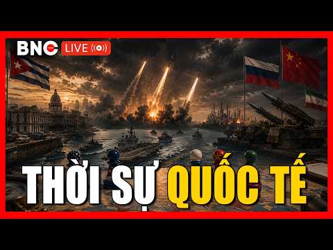 TRỰC TIẾP: Thời sự Quốc tế 1/6: Tin Quốc tế mới nhất hôm nay | An ninh thế giới | BNC Now thumbnail