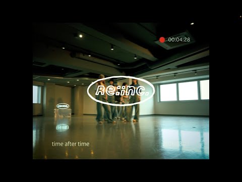 Re:inc. / time after time -Dance Practice- thumbnail