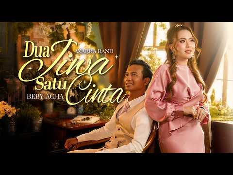 Azarra Band & Beby Acha - Dua Jiwa Satu Cinta (Official Music Video) thumbnail