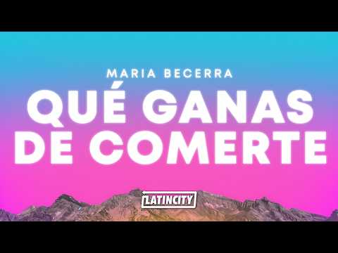 Maria Becerra, Jere Klein, Lucky Brown & XROSS – QUÉ GANAS DE COMERTE (Letra) thumbnail
