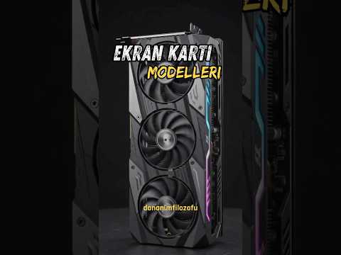 Ekran Kartı Modellerinin Farkı - reklam yok thumbnail