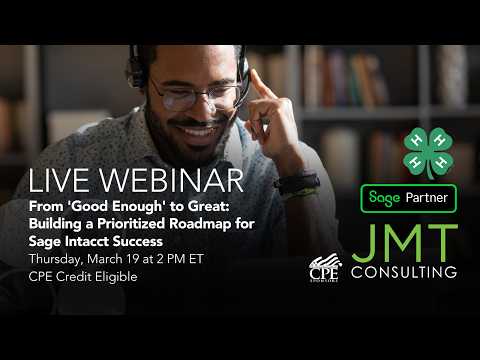 From 'Good Enough' to Great: Building a Prioritized Roadmap for Sage Intacct Success" thumbnail