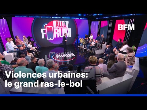 LE FORUM BFMTV - Violences urbaines: le grand ras-le-bol thumbnail