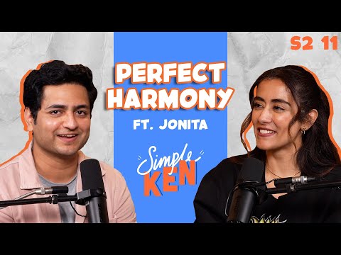 Simple Ken Podcast | S02E11 Perfect Harmony Feat  @jonitamusic thumbnail