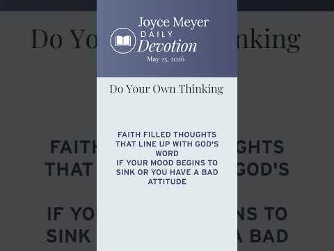 Do Your Own Thinking | Daily Devotion from Joyce Meyer thumbnail