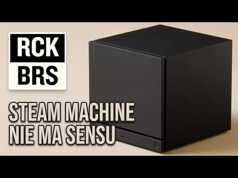 Steam Machine nie ma sensu thumbnail