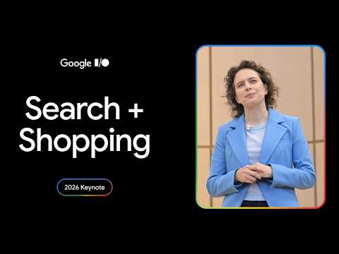 Search + Shopping | I/O 2026 Keynote thumbnail