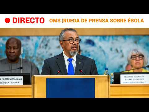 DIRECTO | ÉBOLA | La OMS advierte de que el RIESGO es ELEVADO en el CONGO y UGANDA | RTVE Noticias thumbnail