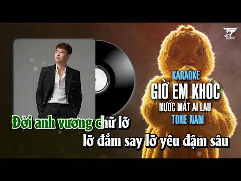[ KARAOKE ] GIỜ EM KHÓC NƯỚC MẮT AI LAU ( NEW 2025) TONE NAM | THIÊN TÚ | BEAT CHUẨN thumbnail
