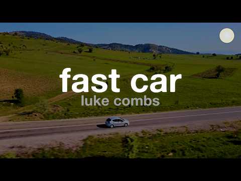 Luke Combs - Fast Car (Lyrics) thumbnail