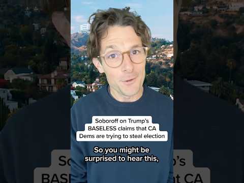 Soboroff on Trump's BASELESS claims that CA Dems are trying to steal election thumbnail