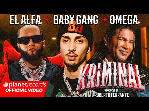 BABY GANG ❌ EL ALFA ❌ OMEGA - KRIMINAL (Prod. by Roberto Ferrante) [Official Video] thumbnail