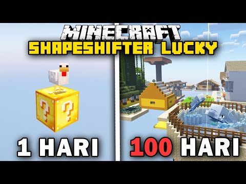 100 Hari Minecraft Shapeshifter di Lucky One Block thumbnail