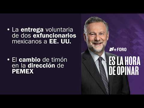 ¿Por qué exfuncionarios mexicanos se entregaron a EE.UU.? | Es la Hora de Opinar - 19 de Mayo 2026 thumbnail