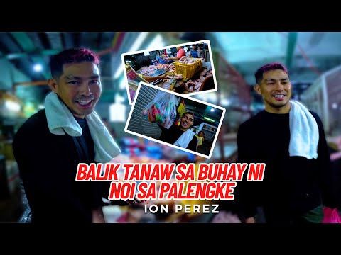 BALIK TANAW SA BUHAY NI NOI SA PALENGKE | Ion Perez thumbnail