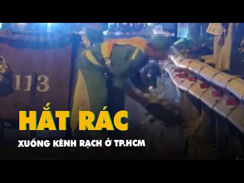Ngỡ ngàng nhân viên vệ sinh hốt rác rồi đổ xuống kênh! thumbnail