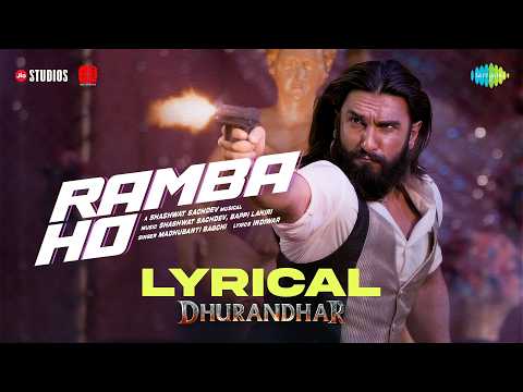 Ramba Ho - Lyrical | Dhurandhar | Ranveer Singh, Shashwat Sachdev, Madhubanti Bagchi thumbnail