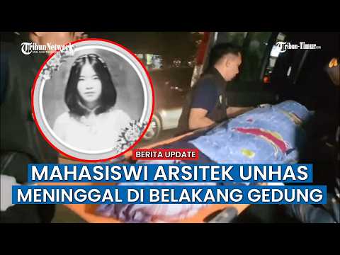 Mahasiswi Arsitektur Teknik Unhas Gowa Ditemukan Meninggal Dunia di Belakang Gedung Perkuliahan thumbnail