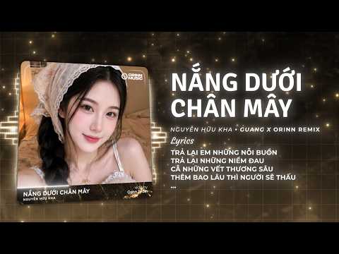 Nắng Dưới Chân Mây Remix (HouseLak) - Nguyễn Hữu Kha x GUANG | Trả Lại Em Những Nỗi Buồn Remix thumbnail