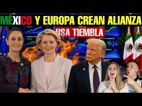 MEXICO Y EUROPA FIRMAN EL ACUERDO QUE IMPONE RESPETO A TRUMP thumbnail