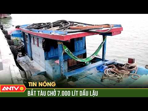 Bắt tàu vận chuyển 7.000 lít dầu DO không rõ nguồn gốc | ANTV thumbnail