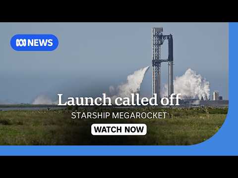 LIVE: SpaceX fails to launch 12th test of Starship megarocket | ABC NEWS thumbnail