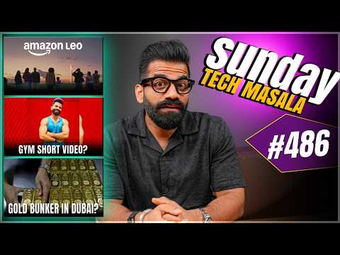 Gym Short Vlog? | Amazon Leo Internet? | Gold Bunker In Dubai? | STM #486 | Technical Guruji🔥🔥🔥 thumbnail