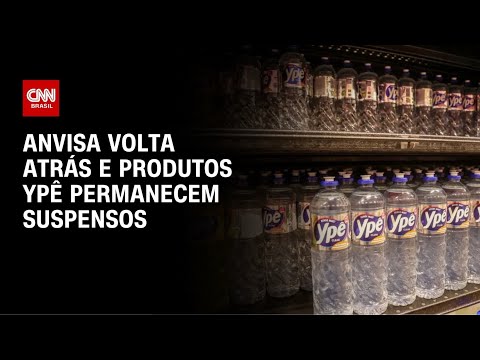 Anvisa volta atrás e afirma que produtos da Ypê permanecem suspensos | AGORA CNN thumbnail