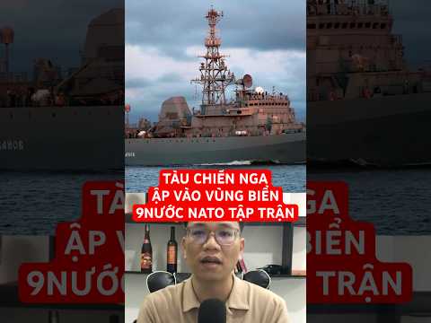 Tàu chiến Nga ập vào giữa tập trận NATO, Moskva vỗ thẳng mặt giới quân sự phương Tây ! thumbnail