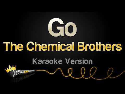 The Chemical Brothers - Go (Karaoke Version) thumbnail