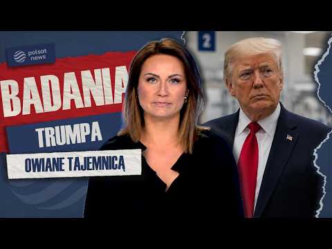 Badania Trumpa owiane tajemnicą. Rośnie niepokój w USA thumbnail