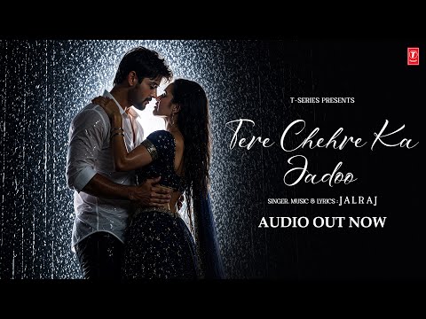 TERE CHEHRE KA JADOO (Full Audio): JALRAJ | NEW HINDI SONG | T-SERIES thumbnail