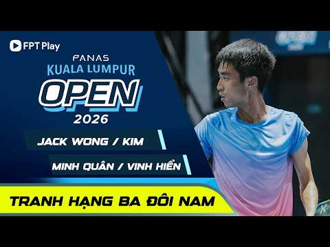 FULLMATCH: VINH HIỂN/MINH QUÂN - JACK WONG/KIM | TRANH HẠNG BA ĐÔI NAM thumbnail