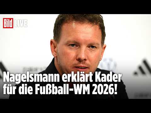 Fußball-WM 2026: Hier erklärt Bundestrainer Julian Nagelsmann seinen Kader! | BILD LIVE thumbnail