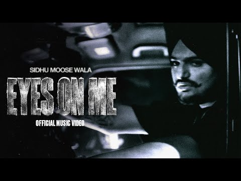 EYES ON ME (MUSIC VIDEO) SIDHU MOOSE WALA  |  THE KIDD thumbnail
