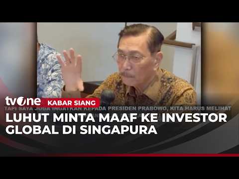 Luhut Meminta Maaf kepada Investor di Singapura | Kabar Siang thumbnail