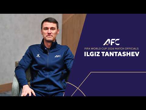 FIFA World Cup 2026 Match Officials - Ilgiz Tantashev thumbnail
