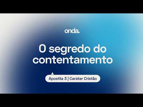 O segredo do contentamento I Apostila Apostila 3 - Caráter Cristão I Lição #15 thumbnail