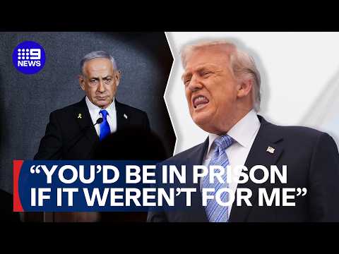 'Everybody hates you': Trump unleashes expletive tirade at Benjamin Netanyahu | 9 News Australia thumbnail
