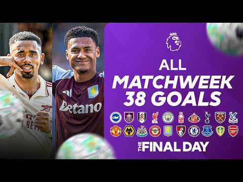 EVERY GOAL From The Final Day Of The Season! ⚽️ | Matchweek 38 Highlights thumbnail