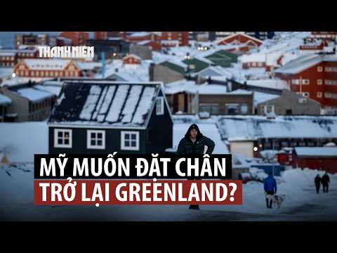 Mỹ tuyên bố cần lập lại chỗ đứng ở Greenland thumbnail
