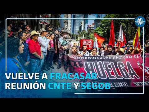 CNTE sale de Segob sin acuerdos; sigue exigencia de diálogo con Sheinbaum thumbnail