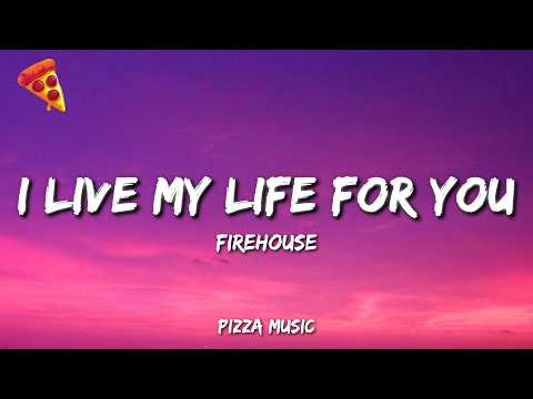 Firehouse - I Live My Life For You (Lyrics) thumbnail