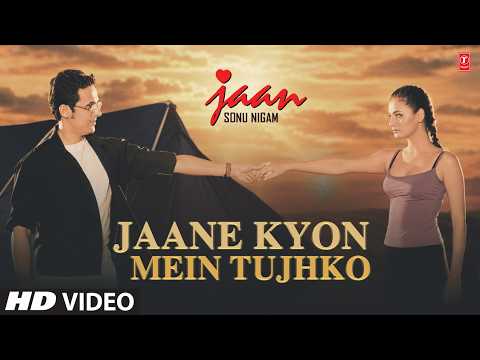 Jaan: Jaane Kyon Mein Tujhko (Song) | Sonu Nigam | Nikhil-Vinay | Best Of Sonu Nigam | Faaiz Anwar thumbnail