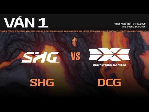 SHG vs DCG | Ván 1 | Vòng Knockout Giai Đoạn 2 LCP 2026 thumbnail