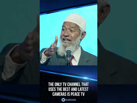 The Only TV Channel that Uses the Best and Latest Cameras is Peace TV - Dr Zakir Naik thumbnail