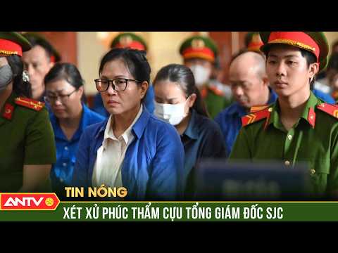 Xét xử phúc thẩm cựu Tổng Giám đốc SJC Lê Thúy Hằng | ANTV thumbnail