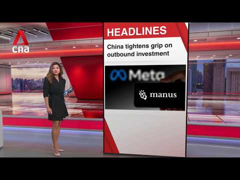 China tightens overseas investment rules after blocking Meta-Manus deal | East Asia Tonight (Jun 1) thumbnail
