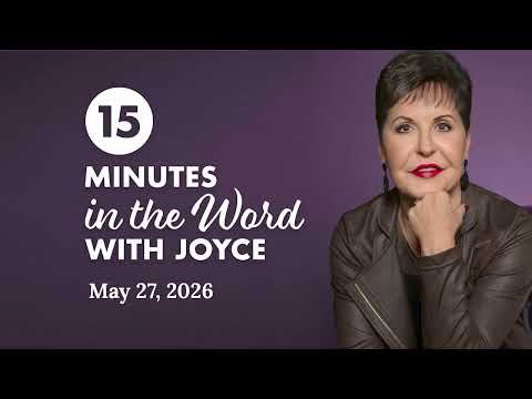 Joy and Enjoyment - Pt 2 | 15 Minutes In The Word with Joyce Meyer thumbnail