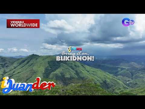 Ang natatanging ganda ng Bukidnon, silipin! (Full Episode) | I Juander thumbnail